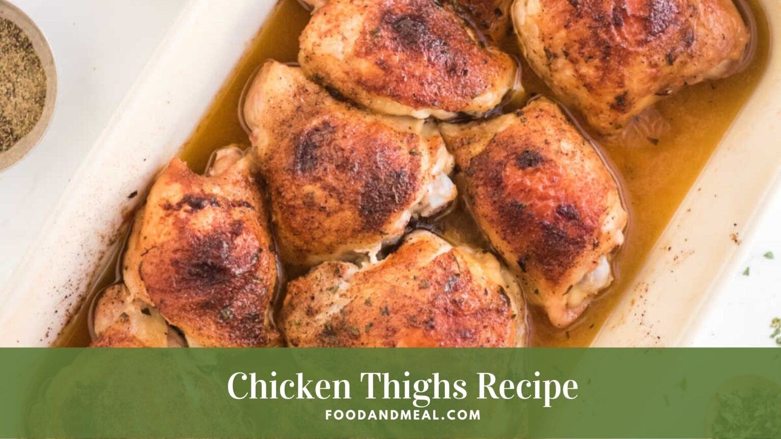 How to cook Chicken Thighs – 5 Easy Steps - Food and Meal