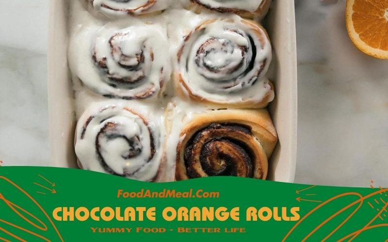 Sweeten Your Day With Chocolate Orange Sweet Rolls – Try It Now! 1