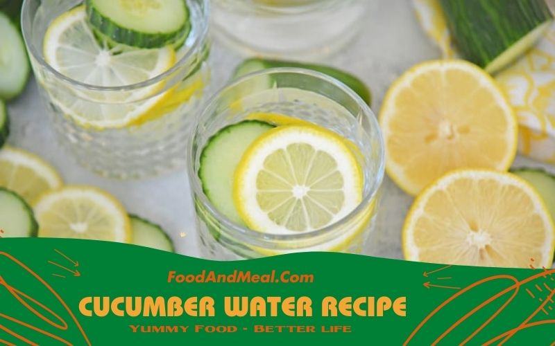 How To Prepare Delicious Cucumber Water - 5 Easy Steps 1