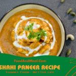 Master The Art Of Shahi Paneer: A Culinary Delight 1