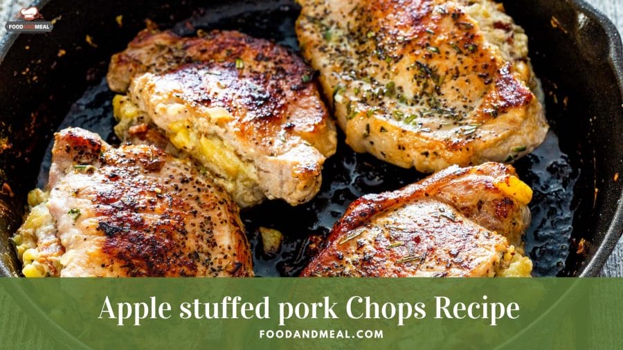 Apple stuffed pork Chops - 3 easy steps 1