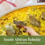 Discover The Flavors Of South Africa With Our Bobotie Recipe 22