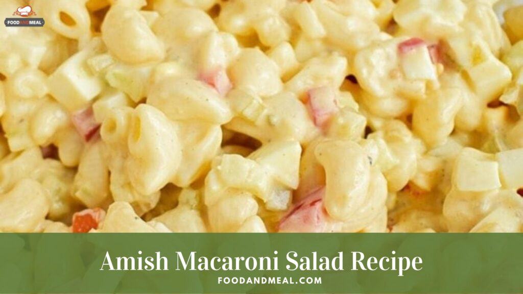 Amish Macaroni Salad Easy Recipe - Low Potassium Foods 3