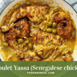 Poulet Yassa (Senegalese Chicken)