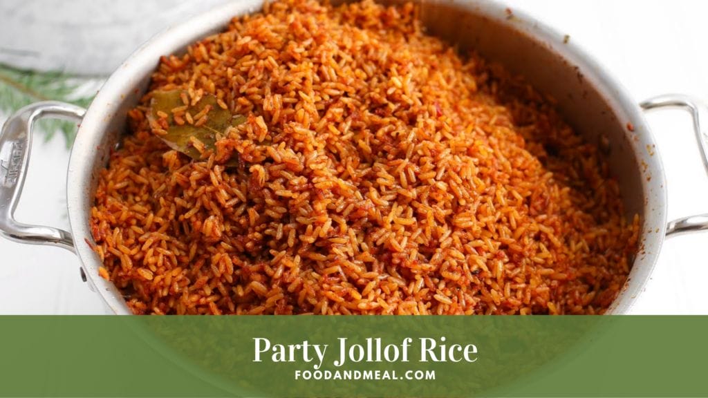 West African Party Jollof Rice