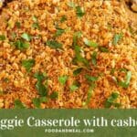 Easy-To-Make Veggie Casserole With Cashew - Low Calorie Recipe 3