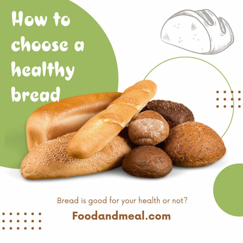 How To Choose A Healthy Bread?