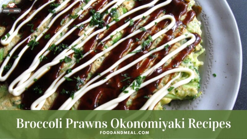6 Steps To Make Broccoli Prawns Okonomiyaki