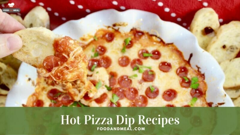 Easy And Hot Pizza Dip - Low Potassium Recipes