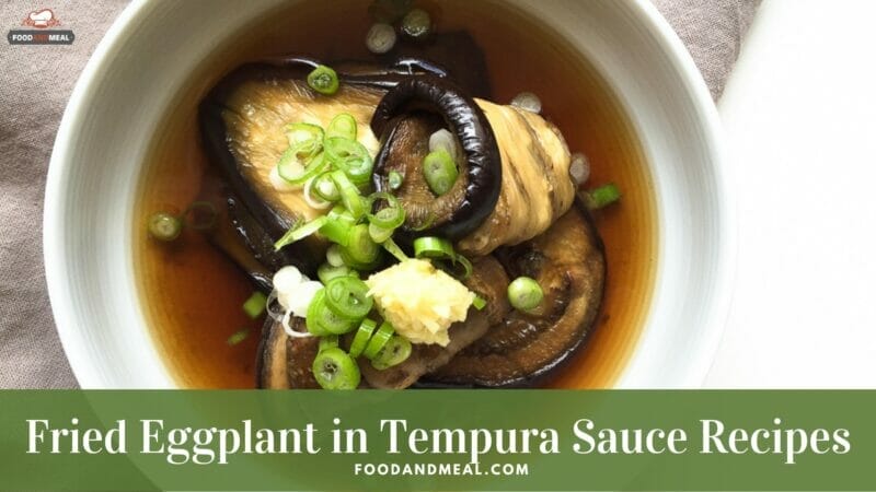 How to cook Agedashi Nasu - Fried Eggplant in Tempura Sauce 1