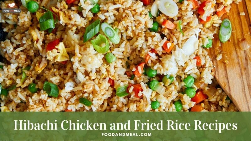 Method To Make To Cook Hibachi Chicken And Fried Rice