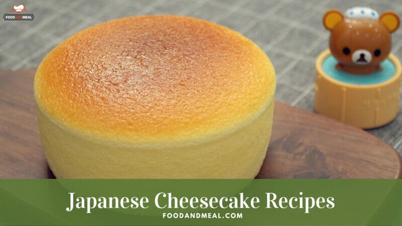 Reveal The &Quot;Original&Quot; Japanese Cheesecake Recipes