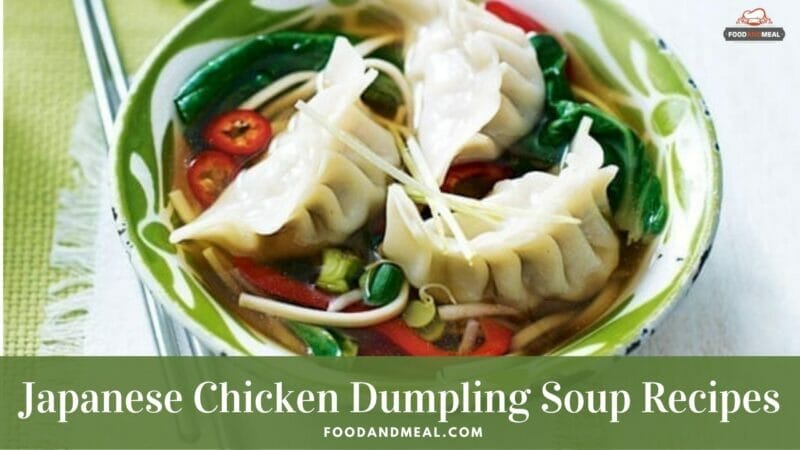 Easy-To-Make Japanese Chicken Dumpling Soup