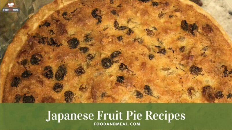 Japanese Fruit Pie Recipe: A Sweet Slice Of Japan 1