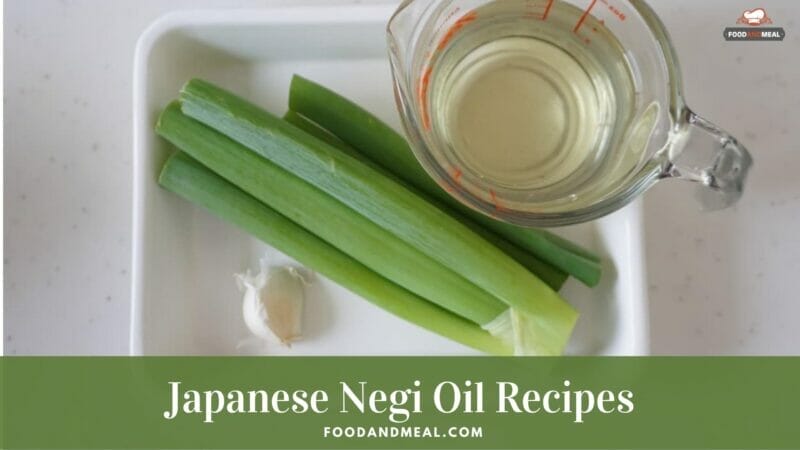 Homemade Negi Oil - Japanese Scallions Oil
