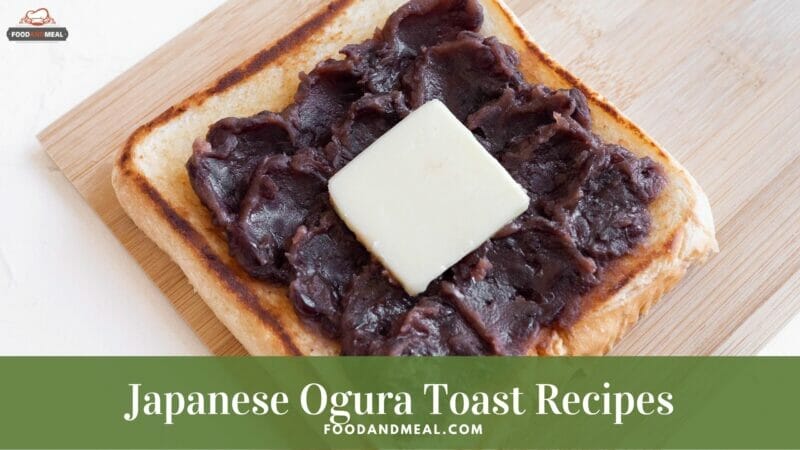 Easy-to-make Japanese Ogura Toast - Healthy breakfast recipes