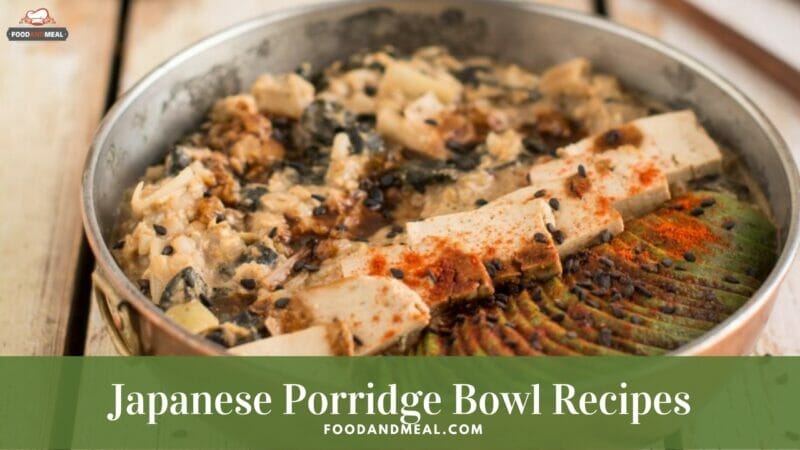 How to make Japanese Porridge Bowl - Easy breakfast recipes 1 How to make Japanese Porridge Bowl - Easy breakfast recipes