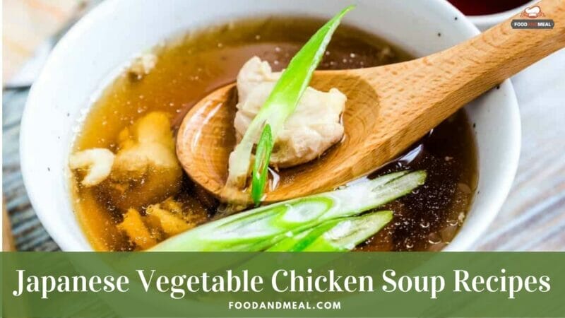 Best way to cook Japanese Vegetable Chicken Soup