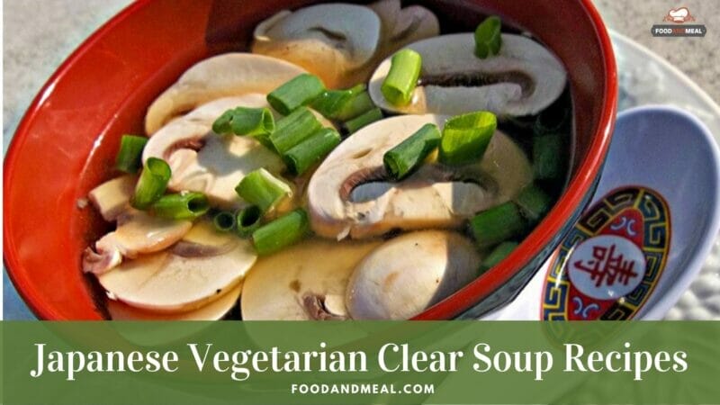 Best way to cook Japanese Vegetarian Clear Soup