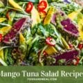Method to make Mango Tuna Salad within only 10 minutes