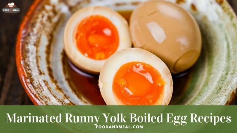 Best way to cook Marinated Runny Yolk Boiled Egg