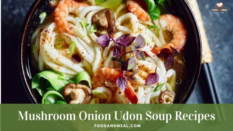 How to cook Japanese Mushroom Onion Udon Soup