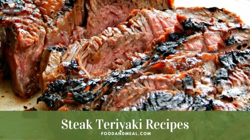 Best-ever recipe to cook Japanese Style Steak Teriyaki
