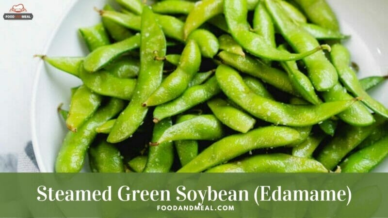 How To Make Steamed Green Soybean - Easy Edamame Recipe 1