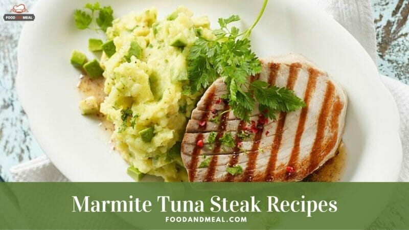 Marmite Tuna Steak with Mashed Potatoes and Cabbage