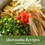 Easy-To-Make Aburasoba - Ramen Noodles With Oil Sauce