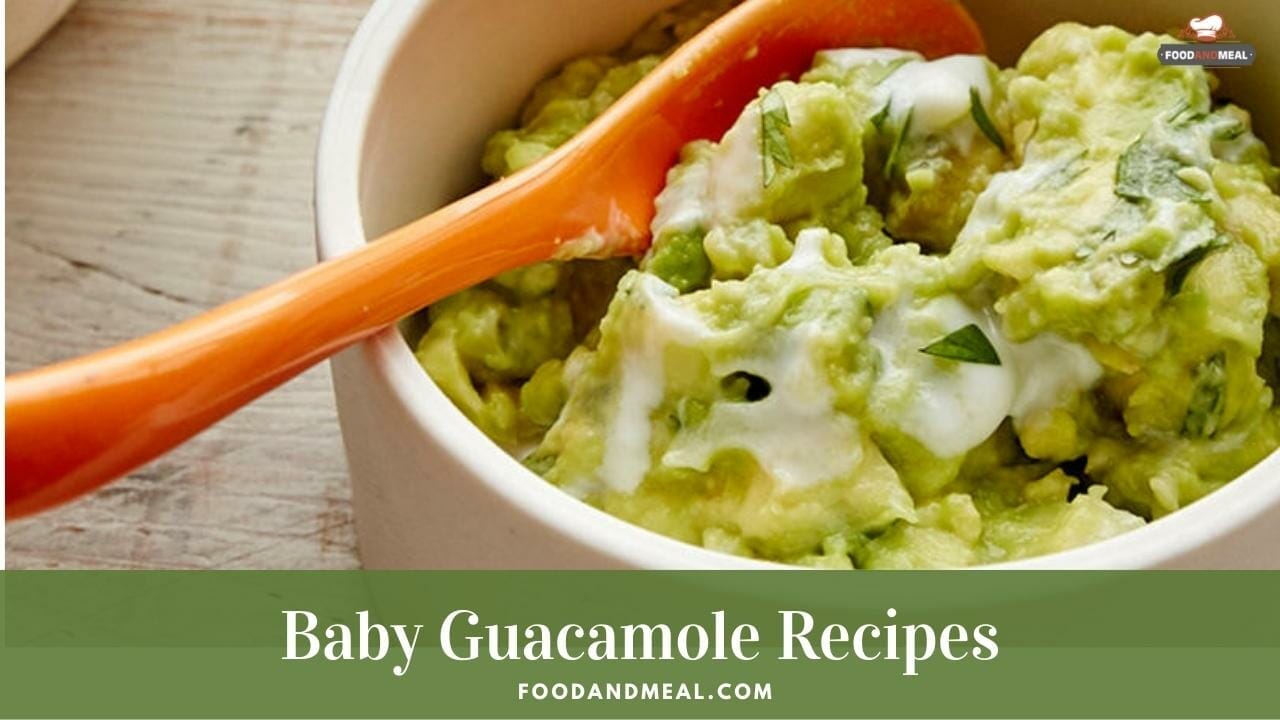 Healthy Baby Guacamole for weaning (6th to 8th month)