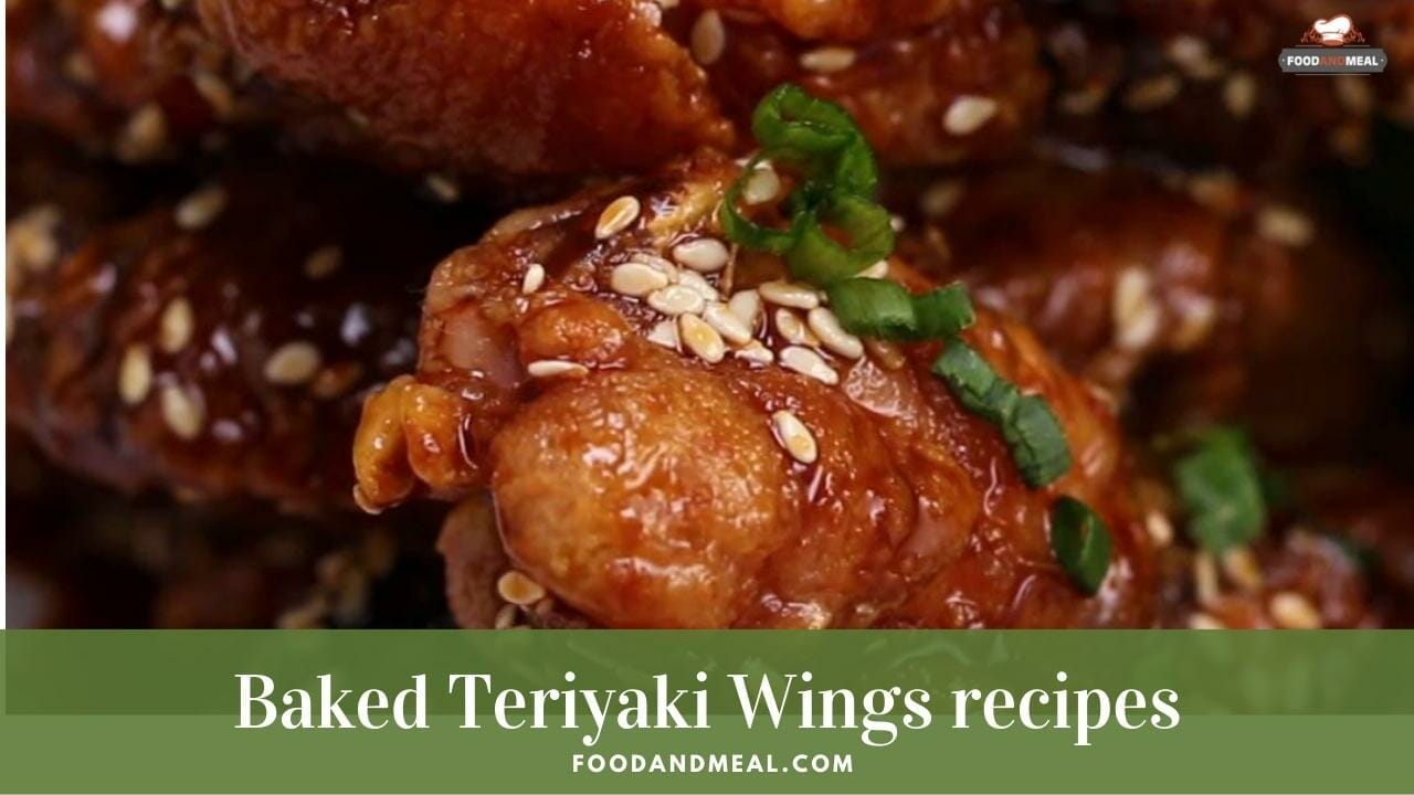 Best-ever recipe to make Japanese Baked Teriyaki Wings