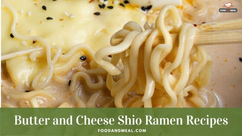 Basic Way To Cook Japanese Butter And Cheese Shio Ramen