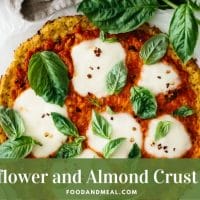 How to cook Cauliflower and Almond Crust Pizza at home 2 Cauliflower and Almond Crust Pizza