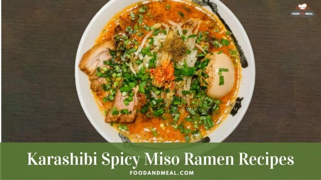 Homemade Japanese Karashibi Spicy Miso Ramen - 10 Easy Steps