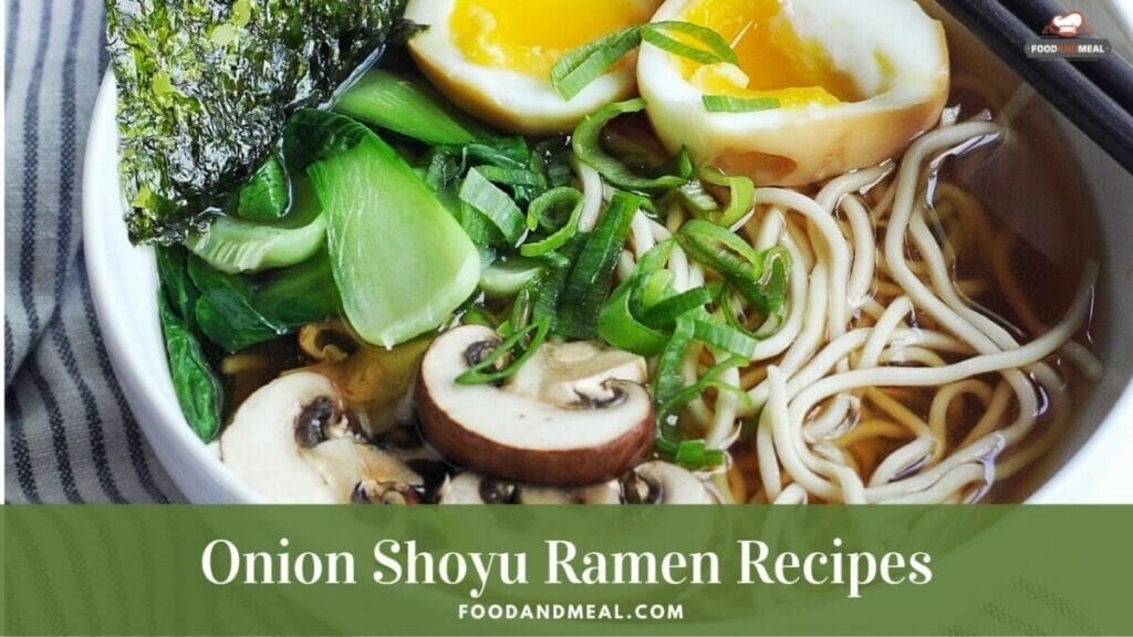 Top Way To Make Japanese Onion Shoyu Ramen