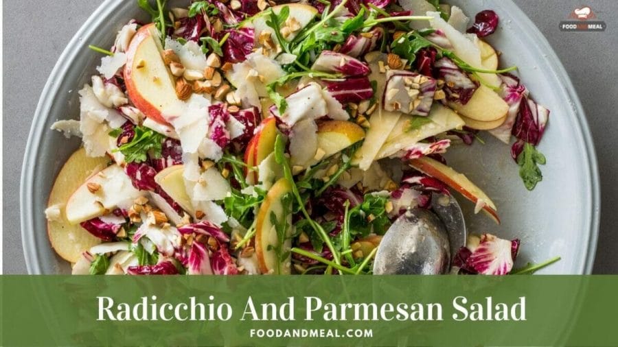 Secret recipe to make yummy Radicchio And Parmesan Salad
