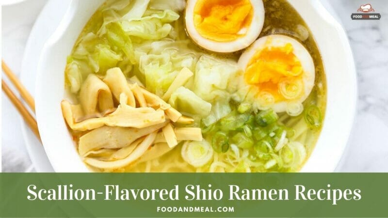 Easy-To-Cook Japanese Scallion-Flavored Shio Ramen At Home