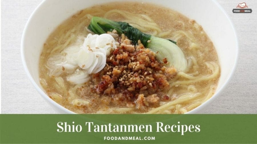 Best way to make Japanese Shio Tantanmen at home 1 Best way to make Japanese Shio Tantanmen at home