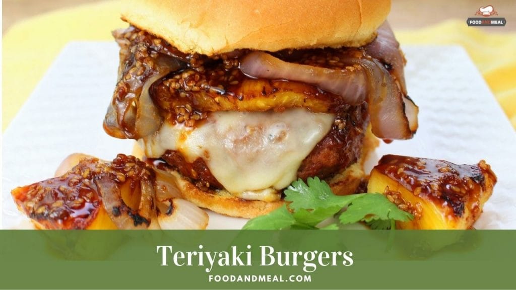 Reveal The &Quot;Original&Quot; Japanese Teriyaki Burgers Recipe