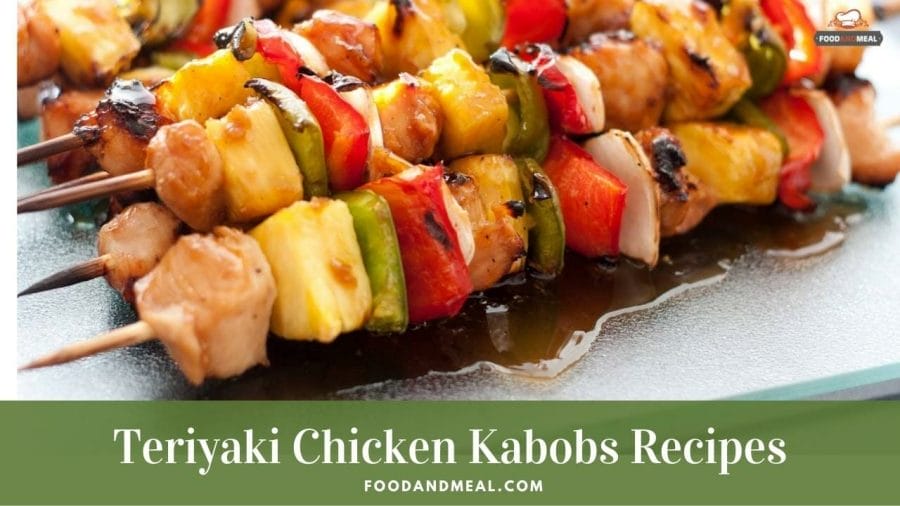 Process the easiest Teriyaki Chicken Kabobs ever with an authentic recipe