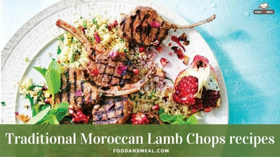 10 easy steps to make Traditional Moroccan Lamb Chops
