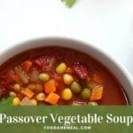 My Mother'S Passover Vegetable Soup - Easy Homemade Recipe