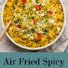 Air Fried Spicy Cauliflower Rice