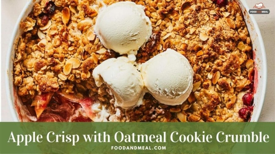 How to make Apple Crisp with Oatmeal Cookie Crumble