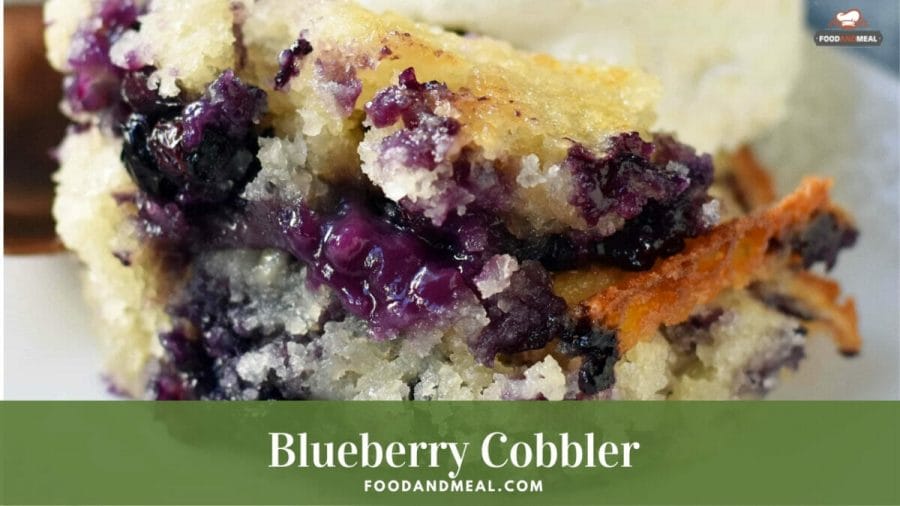 6 steps to make super delicious Blueberry Cobbler
