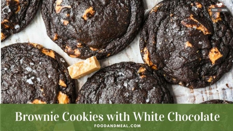 Homemade Brownie Cookies with White Chocolate with 8 easy steps 1 Homemade Brownie Cookies with White Chocolate with 8 easy steps