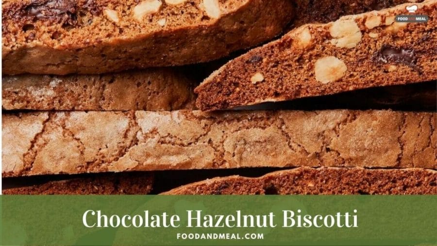 Perfect Chocolate Hazelnut Biscotti recipe - only 3 steps 1 Perfect Chocolate Hazelnut Biscotti recipe