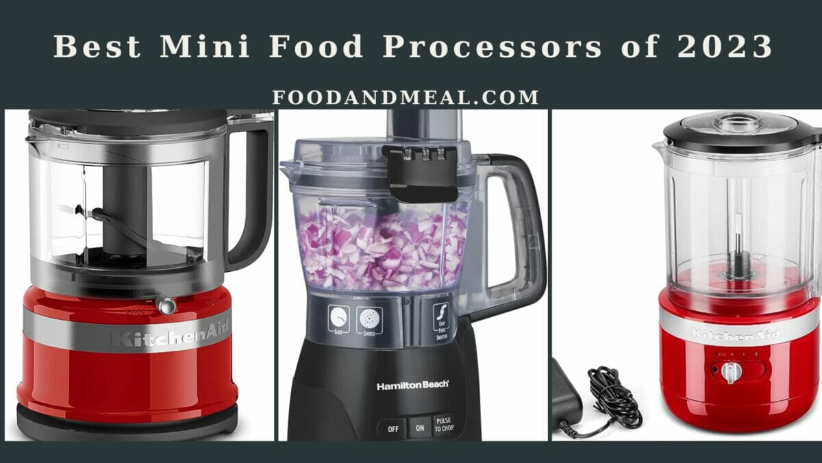 The Best Mini Food Processors in 2023 