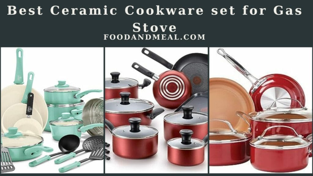 Best Ceramic Cookware Set For Gas Stove